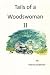Tails of a Woodswoman Ii by Patricia Anderson