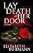 Lay Death at Her Door by Elizabeth Buhmann