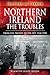 Northern Ireland: The Troubles: From The Provos to The Det, 1968–1998 (History of Terror)