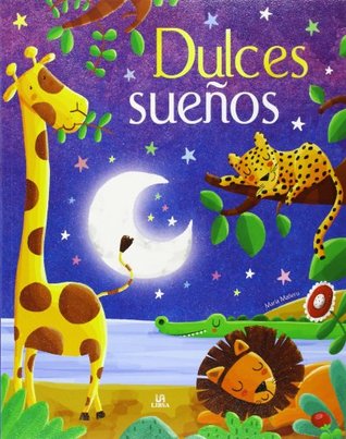 Dulces Sueños: Un Libro de Cuentos para Irse a Dormir (Paperback)