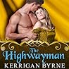 The Highwayman by Kerrigan Byrne