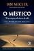 O místico: Uma viagem pela árvore da vida (Portuguese Edition)