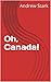 Oh, Canada!