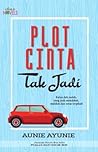 Plot Cinta Tak Jadi