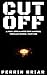 Cut Off: Part One