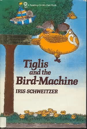Tiglis and the Bird-Machine (Hardcover)