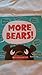 More Bears!