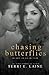 Chasing Butterflies (Chasing Butterflies #1)