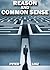 Reason and Common Sense