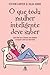 O que Toda Mulher Inteligente Deve Saber by Steven  Carter