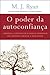 Poder da Autoconfianca - Trusting Yourself (Em Portugues do Brasil)