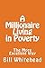 A Millionaire Living in Pov...