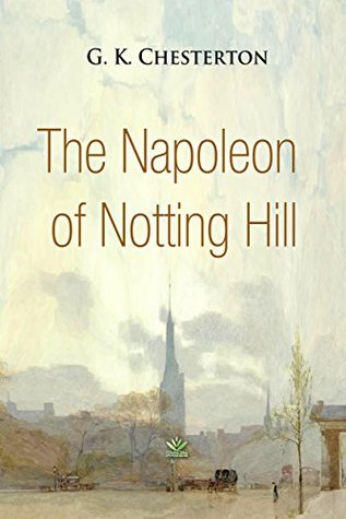 The Napoleon of Notting Hill