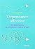 Dépendance affective: Six é...