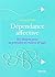 Dépendance affective by Geneviève Krebs