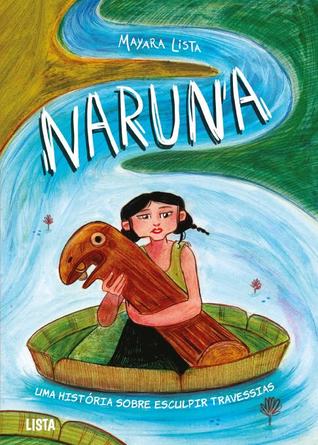 Naruna: uma história sobre esculpir travessias
