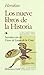 Los nueve libros de la Historia by Herodotus Los nueve libros de la Historia by Herodotus