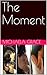 The Moment