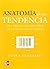 Anatomia De Una Tendencia