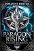 Paragon Rising (Curse of the Phoenix, #2)