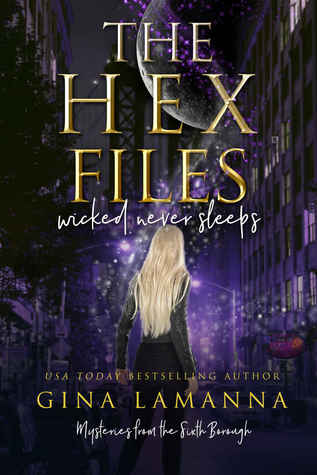 Wicked Never Sleeps (The Hex Files: Mysteries from the Sixth Borough, #1)