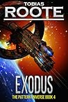 Exodus (The Pattern Universe Book 4) Exodus (The Pattern Universe Book 4)