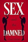 Sex and the Damned (Part 1): (Bloke Lit/Men's Travel Adventures)
