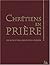 ChrÃ©tiens en priÃ¨re by A.E.L.F.