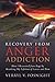 Recovery from Anger Addiction by Verryl V Fosnight