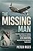 The Missing Man: From the outback to Tarakan, the powerful story of Len Waters, Australia's first Aboriginal fighter pilot