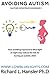 Avoiding Autism: How avoidi...