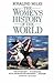 The Women's History of the Modern World: How Radicals, Rebels, and Everywomen Revolutionized the Last 200 Years