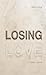 Losing Love by Steve Long
