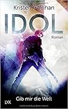 Gib mir die Welt by Kristen Callihan