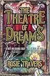 The Theatre of Dreams by Rosie Travers