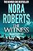The Witness by Nora Roberts