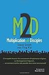 M2D: Multiplication de Disciples: Et si nous mettions en pratique ce que Jésus nous a prescrit? (French Edition)
