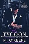 The Tycoon by M. O'Keefe