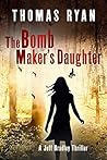 The Bomb Maker's Daughter ( Jeff Bradley #4) The Bomb Maker's Daughter ( Jeff Bradley #4)