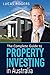 The Complete Guide to Property Investing in Australia by Lucas Rogers