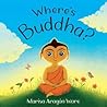 Where’s Buddha? by Marisa Aragón Ware