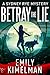 BETRAY THE LIE (A Sydney Rye Mystery, #11)