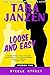Loose and Easy by Tara Janzen Loose and Easy by Tara Janzen