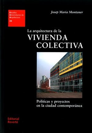 La arquitectura de la vivienda colectiva (Paperback)
