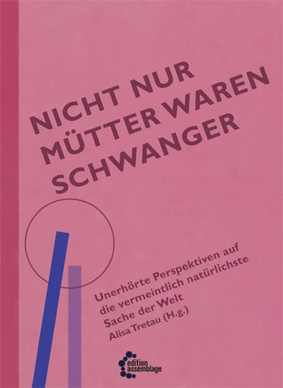 Nicht nur Mütter waren schwanger (Paperback)
