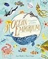 Ocean Emporium: A Compilation of Creatures Ocean Emporium: A Compilation of Creatures