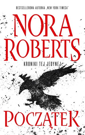 Początek (Kroniki tej jedynej, #1)
