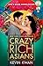 Crazy Rich Asians (Crazy Ri...