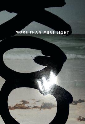 More Than Mere Light (Paperback)