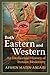 Both Eastern and Western: An Intellectual History of Iranian Modernity